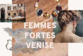 Réservations ouvertes / Fugue FEMMES FORTES À VENISE 18-20 novembre 2022